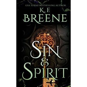 Sin & Spirit -- K. F. Breene